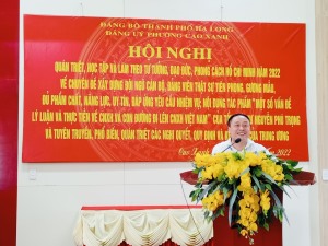 Phường Cao Xanh quán triệt chuyên đề năm 2022 học tập và làm theo tư tưởng, đạo đức, phong cách Hồ Chí Minh và triển khai đợt sinh hoạt chính trị tư tưởng qua tác phẩm của Tổng Bí thư Nguyễn Phú Trọng